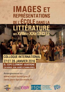 Images et représentations de l’école dans la littérature des XVIIIe et XIXe siècles (Clermont-Ferrand, janvier 2016)
