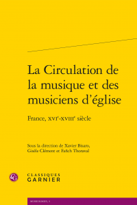 La Circulation de la musique et des musiciens d’église (publication récente)