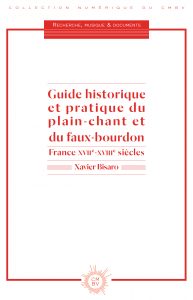 Guide historique et pratique du plain-chant (nouvelle publication, septembre 2017)